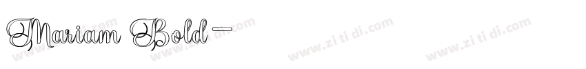 Mariam Bold字体转换 Mariam Bold字体转换
